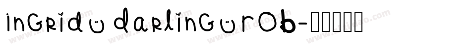 Ingrid Darling ROB字体转换